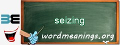 WordMeaning blackboard for seizing